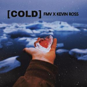 Cold (feat. Kevin Ross) (Explicit)