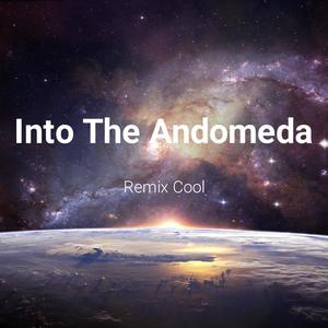 Into The Andromeda