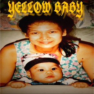 Yellow Baby (Explicit)