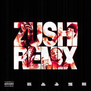 ZUSHI REMIX (feat. JOLAGREEN23, THAHOMEY, SHERIFFLAZONE & 8RUKI) [Explicit]