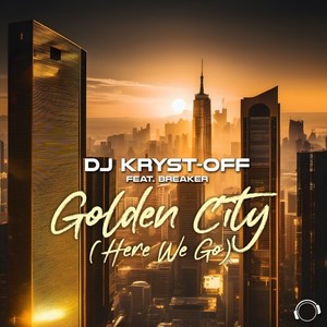 Golden City (Here We Go) (Extended Mix)