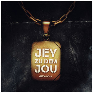 Jey zu dem Jou (Explicit)