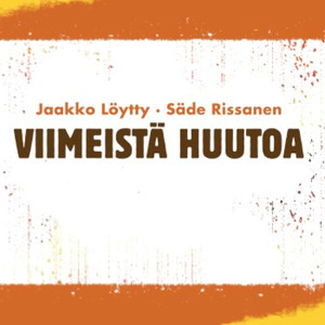 Aika tulee ja aika on jo