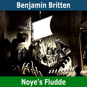 Noye's Fludde