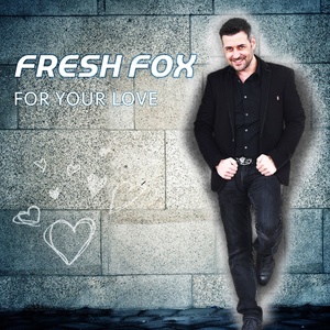 For Your Love (Maxi Mix)