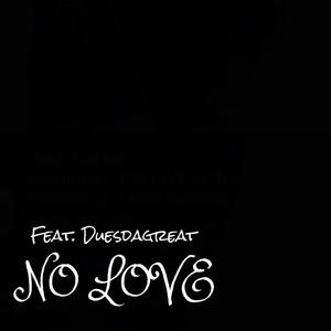 NO LOVE (Explicit)