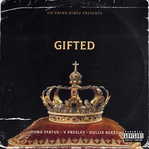 GIFTED (Explicit)