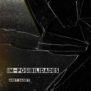 IM-POSIBILIDADES (Explicit)