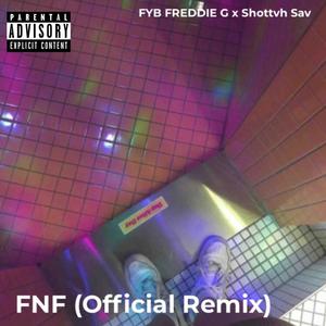 FNF (feat. Shottvh Sav) (Remix|Explicit)