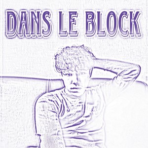 Dans le block