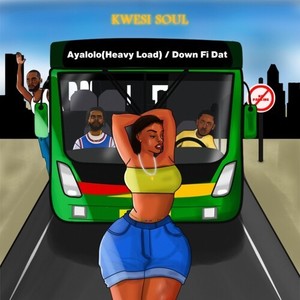Ayalolo (Heavy Load) (Explicit)
