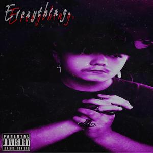 Everything (Explicit)