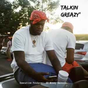 Talkin Greazy' (Explicit)