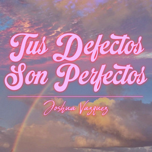Tus defectos son perfectos