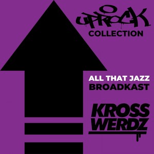 Uprock Collection: All That Jazz