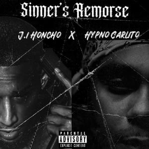 Sinner's Remorse (feat. Hypno Carlito) (Explicit)