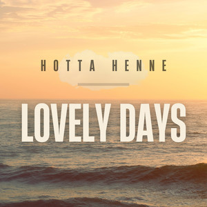 Hotta Henne - Lovely Days