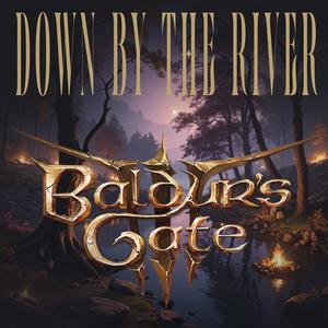 Down By The River (Baldur's Gate 3)