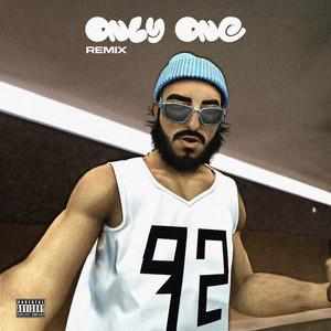 Only One (Remix) [Explicit]