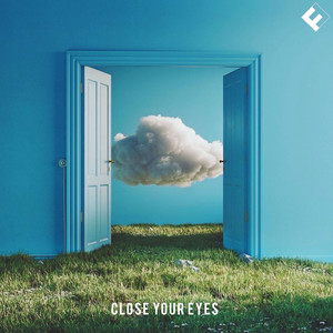 Close Your Eyes