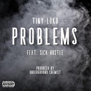 Problems (feat. Sick Huslte) [Explicit]