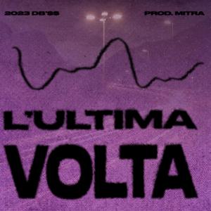 L'ultima Volta