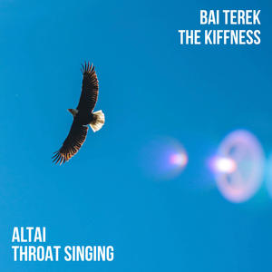 Altai Throat Singing (feat. Bai-Terek)