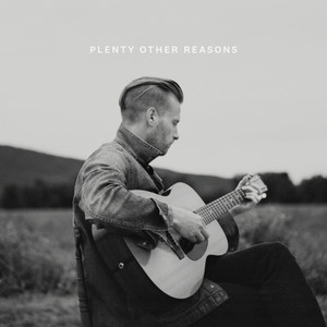 Plenty Other Reasons