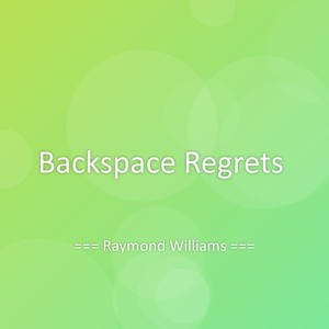 Backspace Regrets