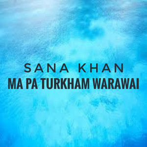 Ma Pa Turkham Warawai - Single