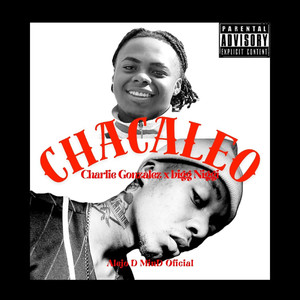 Chacaleo (Explicit)