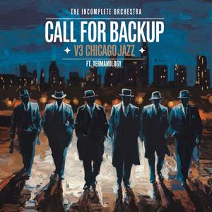 Call For Backup (feat. Termanology & Queen Beats) (V3 Chicago Jazz) (Explicit)