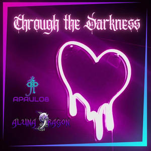 Through The Darkness (feat. Apaulo8 & Composure) (Explicit)