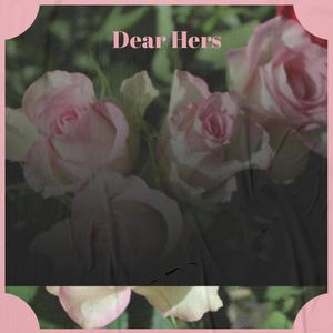 Dear Hers