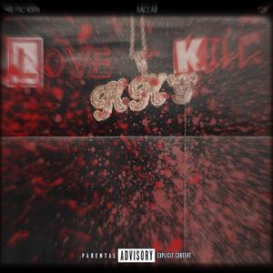 Love and kill (Explicit)