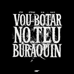 VOU BOTAR NO TEU BURAQUIN (Explicit)