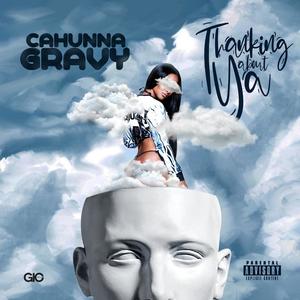 Thanking About Ya (Explicit)