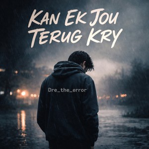 Kan Ek Jou Terug Kry