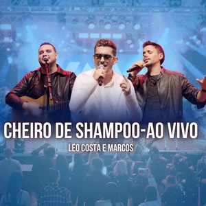 Cheiro de Shampoo (Ao Vivo)