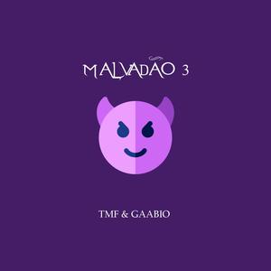 Malvadão 3 (feat. GAABIO) [Radio Edit] [Explicit]