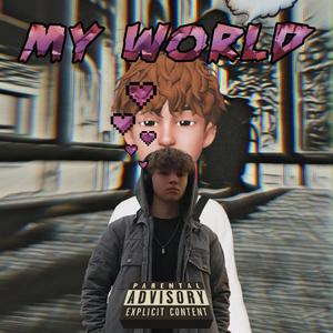 My World (Explicit)