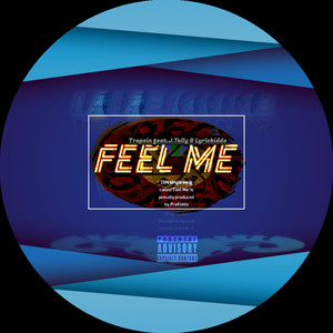 Feel Me (Explicit)
