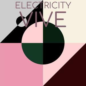 Electricity Vive
