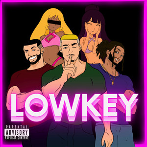 Lowkey (Explicit)