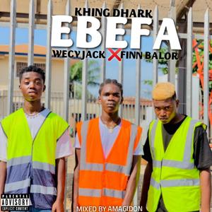 Ebefa (feat. Wecy Jack x Finn Balor) (Explicit)