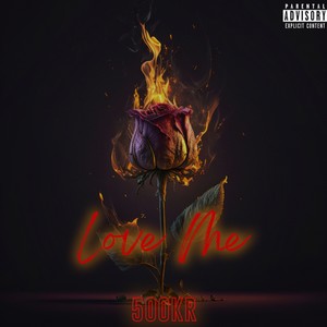 Love Me (Explicit)