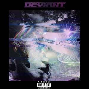 Deviant (Explicit)