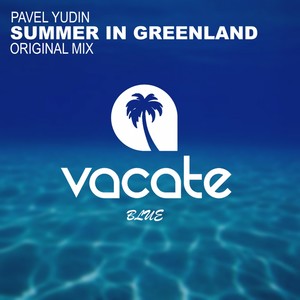 Summer In Greenland (Original Mix)