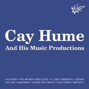 Cay Hume & His Music Productions