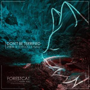 Don't Be Terrified (feat. 可可COCL)